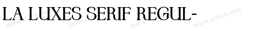 La Luxes Serif Regul字体转换